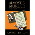 Almost a Murder - Hardcover