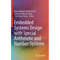 Embedded Systems Design with Special Arithmetic and Number Systems - Hardcover