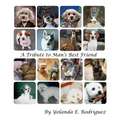 A Tribute to Man's Best Friend - Hardcover