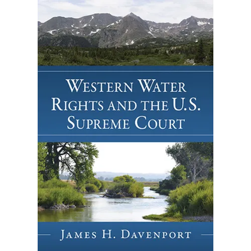 Western Water Rights and the U.S. Supreme Court