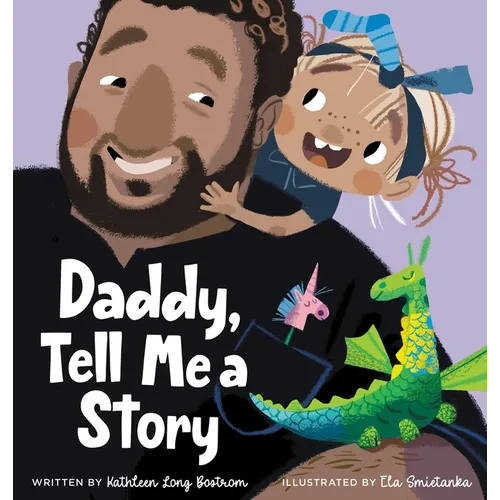 Daddy, Tell Me a Story - Hardcover