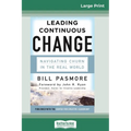 Leading Continuous Change: Navigating Churn in the Real World (16pt Large Print Edition) - Paperback