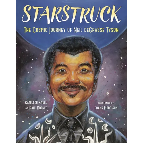 Starstruck: The Cosmic Journey of Neil Degrasse Tyson - Paperback
