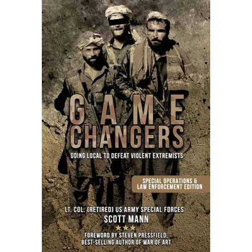 Game Changers: Going Local to Defeat Violent Extremists