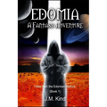 Edomia: A Fantasy-Adventure - Paperback