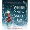 Where Snow Angels Go - Hardcover