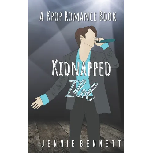 Kidnapped Idol: A Kpop Romance Book - Paperback