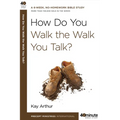 How Do You Walk the Walk You Talk? - Paperback