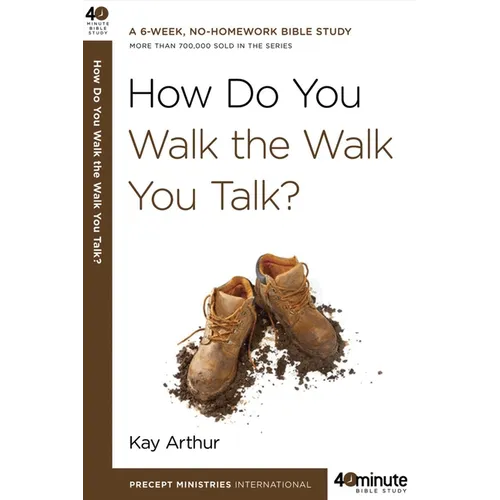 How Do You Walk the Walk You Talk? - Paperback