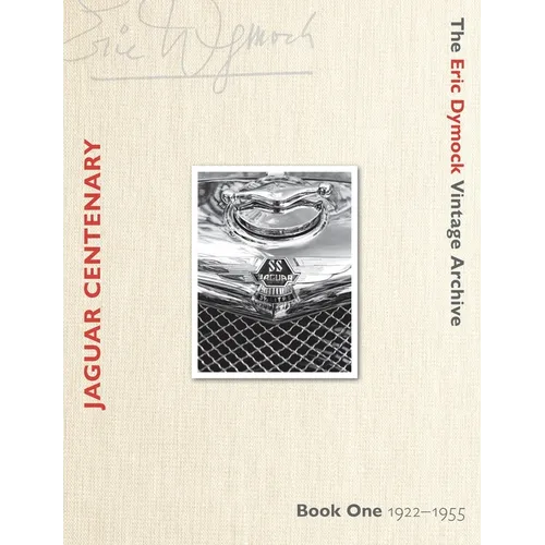 Jaguar Centenary: Book One 1922-1955 - Paperback