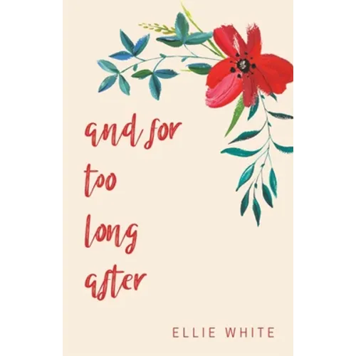 and for too long after - Paperback