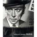 Robert Frank: Paris - Hardcover