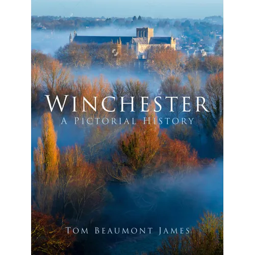 Winchester: A Pictorial History - Paperback