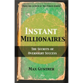 Instant Millionaires: The Secrets of Overnight Success - Paperback