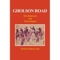 Gholson Road: Revolutionaries and Texas Rangers - Paperback