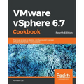 VMware vSphere 6.7 Cookbook - Fourth Edition - Paperback