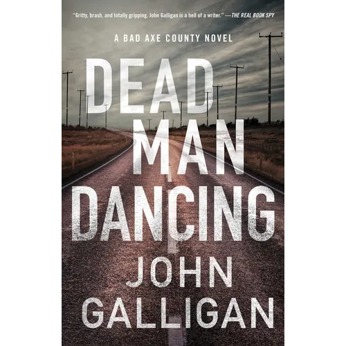 Dead Man Dancing: A Bad Axe County Novel - Paperback