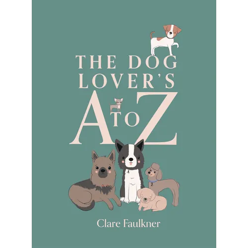 A Dog Lover's A to Z - Hardcover