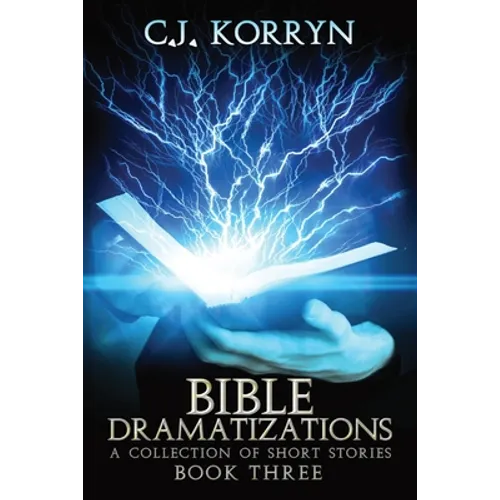 Bible Dramatizations Book 3: A Collection of Short Stories - Paperback