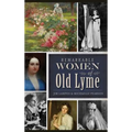 Remarkable Women of Old Lyme