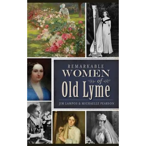 Remarkable Women of Old Lyme