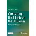 Combatting Illicit Trade on the EU Border: A Comparative Perspective - Hardcover