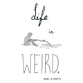 Life is Weird - Paperback