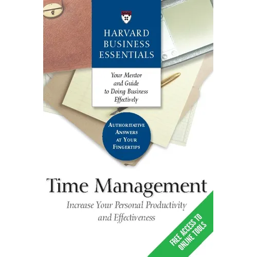 Time Management: Increase Your Personal Productivity and Effectiveness - Paperback