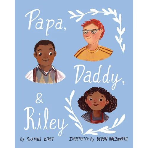 Papa, Daddy, & Riley - Hardcover