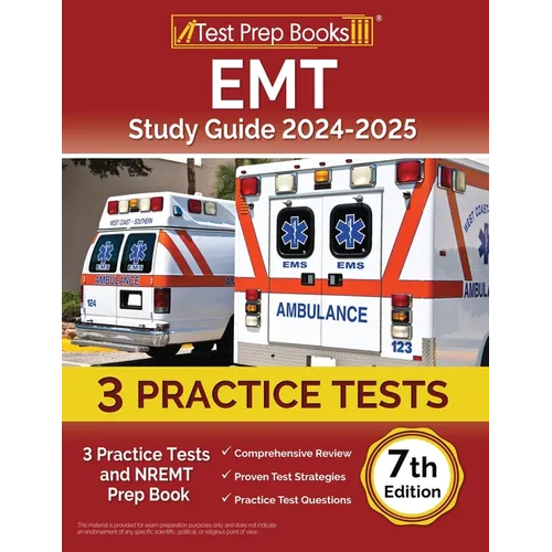 EMT Study Guide 2024-2025: 3 Practice Tests and NREMT Prep Book [7th Edition] - Paperback