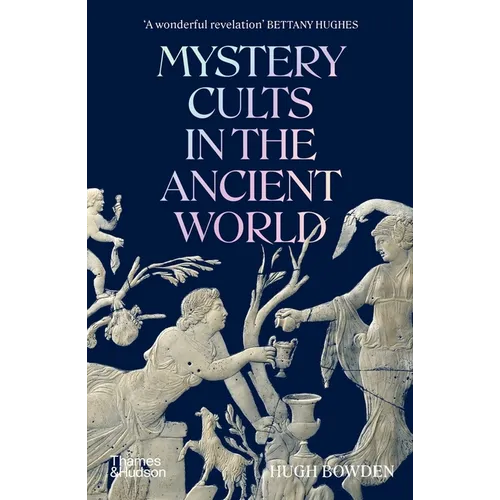 Mystery Cults in the Ancient World - Paperback