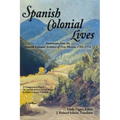 Spanish Colonial Lives, Hardcover