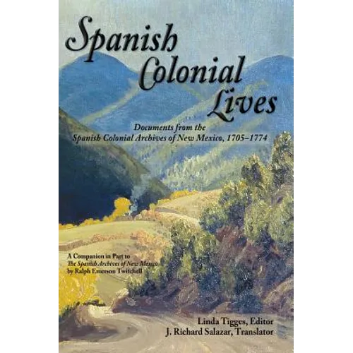 Spanish Colonial Lives, Hardcover