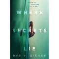 Where Secrets Lie - Hardcover