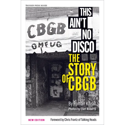 This Ain't No Disco: The Story of Cbgb - Paperback