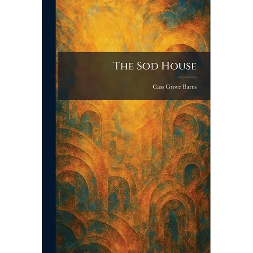 The Sod House