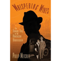 Whispering Wires: The Tragic Tale of an American Bootlegger