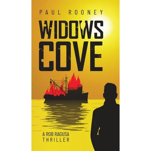 Widows Cove: A Rob Ragusa Thriller - Hardcover