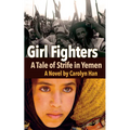 Girl Fighters: A Tale of Strife in Yemen