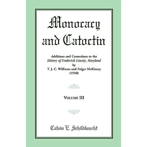 Monocacy and Catoctin, Volume 3