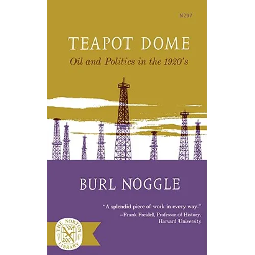Teapot Dome: Oil and Politics in the 1920s