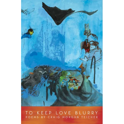 To Keep Love Blurry - Paperback