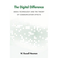 Digital Difference: Media Technology and the Theory of Communication Effects - Paperback