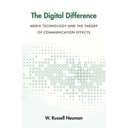 Digital Difference: Media Technology and the Theory of Communication Effects - Paperback
