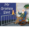 My Grampa Said - Hardcover