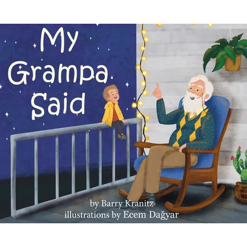 My Grampa Said - Hardcover
