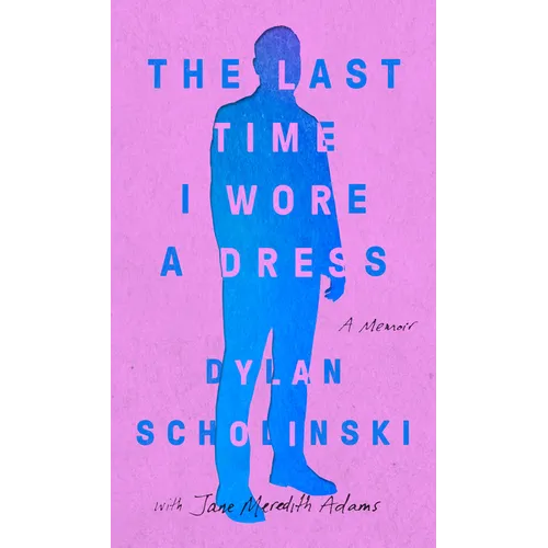 The Last Time I Wore a Dress - Paperback