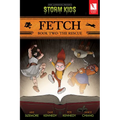 Storm Kids: Fetch Book Two: The Rescue - Paperback