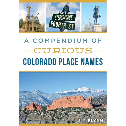 A Compendium of Curious Colorado Place Names