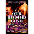 Our Hood Love is the Coldest - Paperback